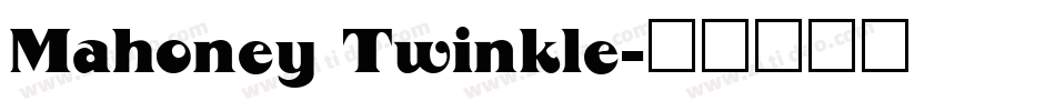 Mahoney Twinkle字体转换